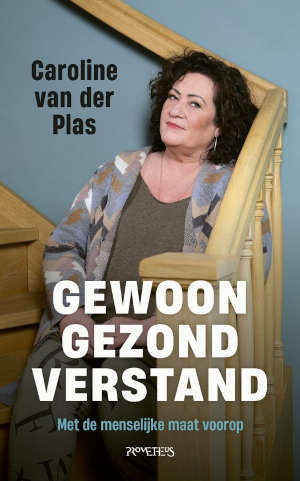 Caroline van der Plas Gewoon gezond verstand recensie