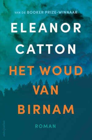 Eleanor Catton Het woud van Birnam recensie