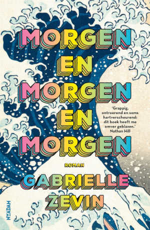 Gabrielle Zevin Morgen en morgen en morgen recensie