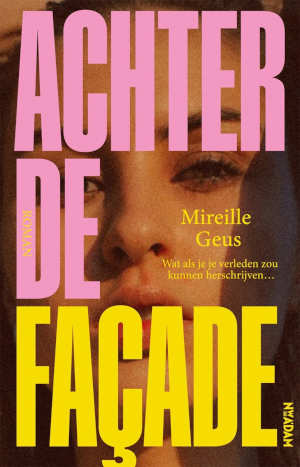 Mireille Geus Achter de façade recensie