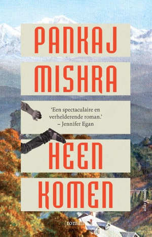 Pankaj Mishra Heenkomen recensie