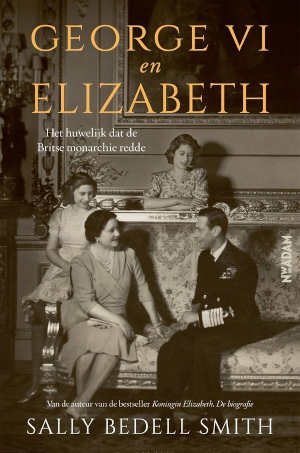 Sally Bedell Smith George VI en Elizabeth recensie