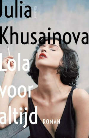 Julia Khusainova Lola voor altijd recensie