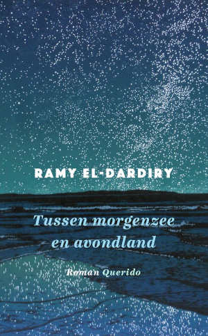Ramy El-Dardiry Tussen morgenzee en avondland recensie