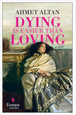 Ahmet Altan Dying Is Easier Than Loving Turkse roman