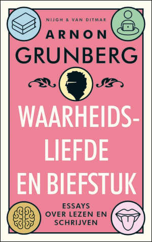 Arnon Grunberg Waarheidsliefde en biefstuk recensie