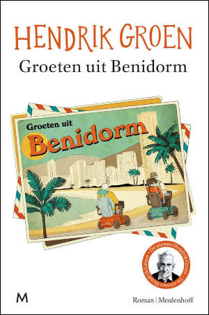 Hendrik Groen Groeten uit Benidorm recensie
