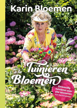 Karin Bloemen Tuinieren à la Bloemen tuinboek