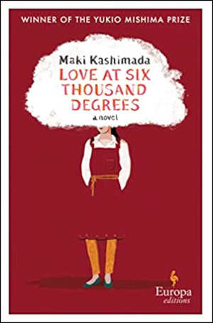 Maki Kashimada Love at Six Thousand Degrees Japanse roman
