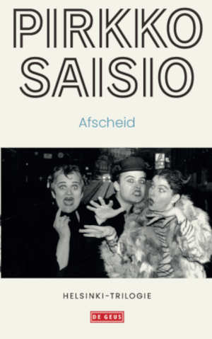 Pirkko Saisio Afscheid Helsinki-trilogie 3 recensie