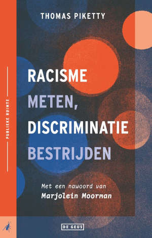 Thomas Piketty Racisme meten, discriminatie bestrijden recensie