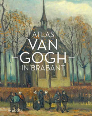 Atlas Van Gogh in Brabant recensie