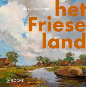 De schilders van het Friese land recensie