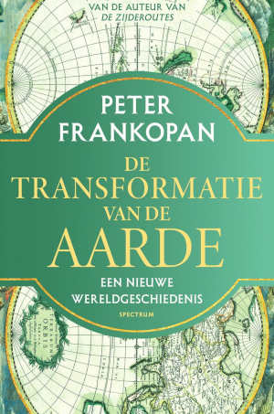 Peter Frankopan De transformatie van de aarde recensie