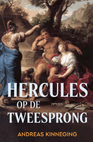 Andreas Kinneging Hercules op de tweesprong recensie