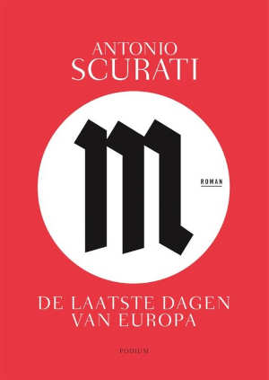 Antonio Scurati M. De laatste dagen van Europa recensie