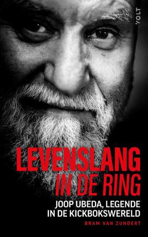 Bram van Zundert Joop Ubeda biografie Levenslang in de ring recensie