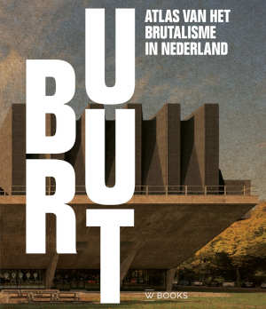 Bruut Atlas van het brutalisme in Nederland recensie