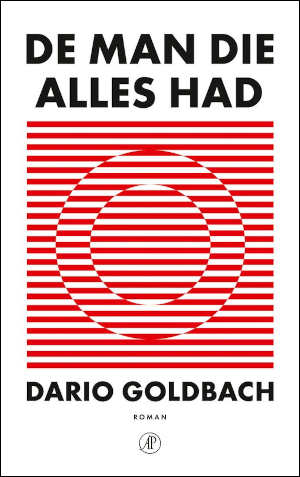 Dario Goldbach De man die alles had recensie