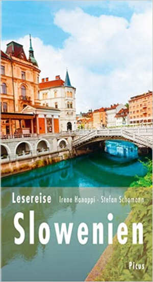 Lesereise Slowenien Verhalen over Slovenië