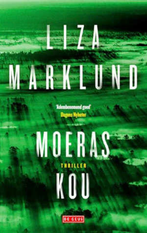 Liza Marklund Moeraskou recensie en informatie