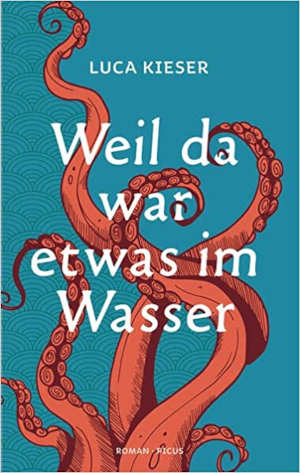 Luca Kieser Weil da war etwas im Wasser Duitse klimaatroman