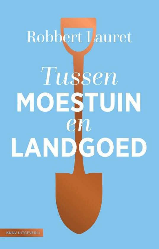 Robbert Lauret Tussen moestuin en landgoed recensie