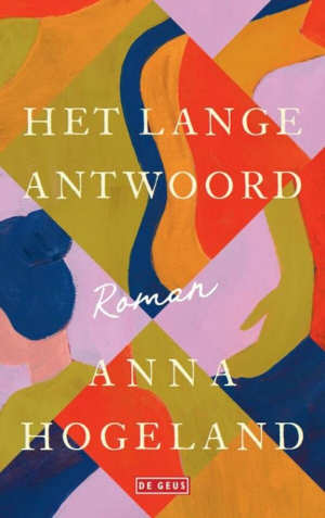 Anna Hogeland Het lange antwoord recensie