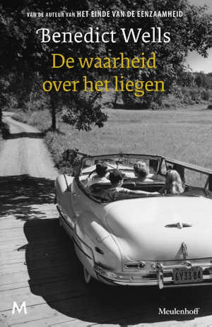 Benedict Wells De waarheid over het liegen recensie