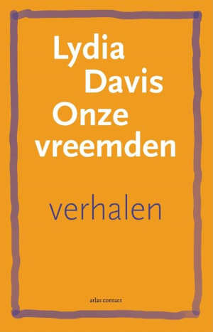 Lydia Davis Onze vreemden recensie