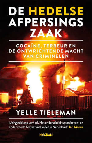 Yelle Tieleman De Hedelse afpersingszaak recensie