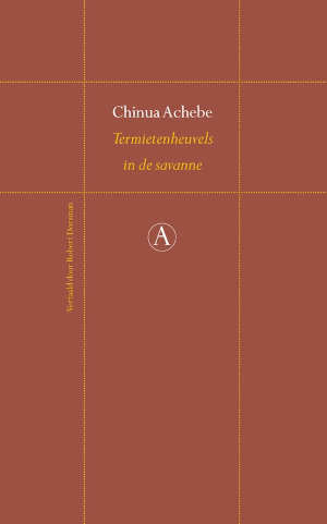 Chinua Achebe Termietenheuvels in de savanne Nigeriaanse roman uit 1987