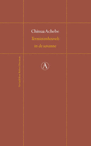 Chinua Achebe Termietenheuvels in de savanne Nigeriaanse roman uit 1987