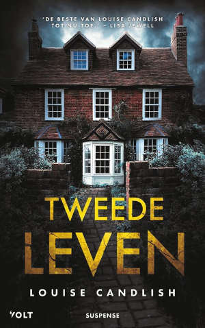 Louise Candlish Tweede leven recensie