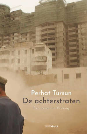 Perhat Tursun De achterstraten recensie Oeigoerse roman