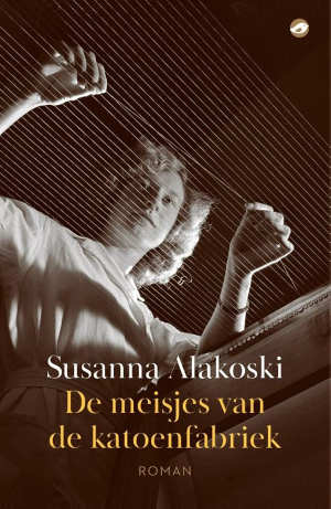 Susanna Alakoski De meisjes van de katoenfabriek recensie