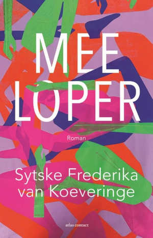 Sytske Frederika van Koeveringe Meeloper recensie