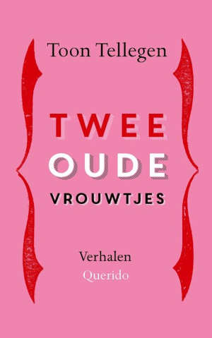 Toon Tellegen Twee oude vrouwtjes recensie