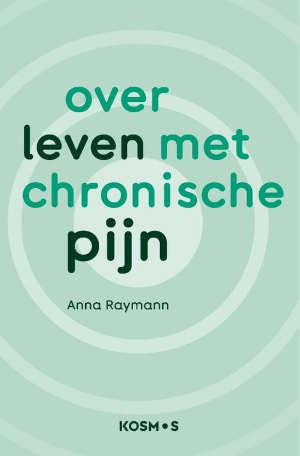 Anna Raymann Over leven met chronische pijn recensie