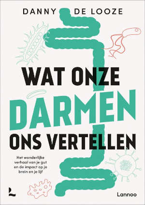 Danny De Looze Wat onze darmen ons vertellen recensie