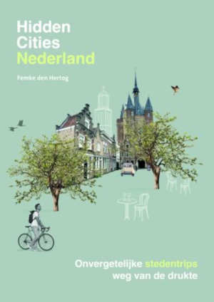 Femke den Hertog Hidden Cities Nederland recensie