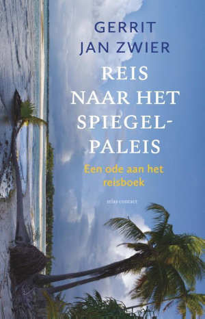 Gerrit Jan Zwier Reis naar het spiegelparadijs recensie