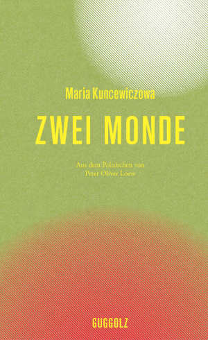 Maria Kuncewiczowa Zwei Monde Poolse verhalen uit 1933