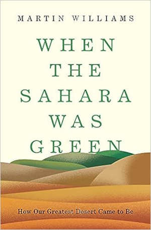 Martin Willams When the Sahara Was Green