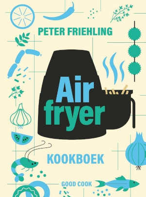 Peter Friehling Airfryer kookboek recensie