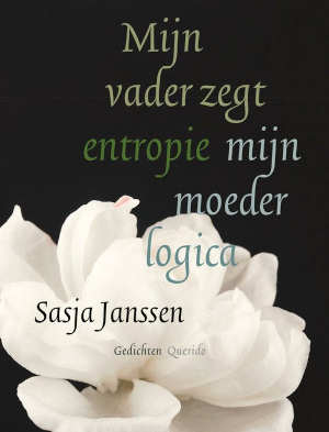 Sasja Janssen Mijn vader zegt entropie mijn moeder logica recensie