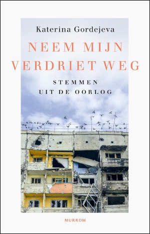 Katerina Gordejeva Neem mijn verdriet weg recensie