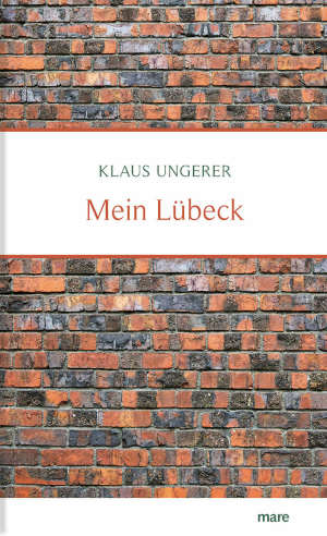 Klaus Ungerer Mein Lübeck