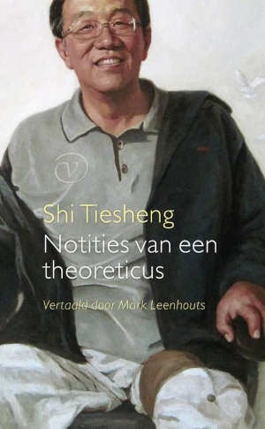 Shi Tiesheng Notities van een theoreticus recensie