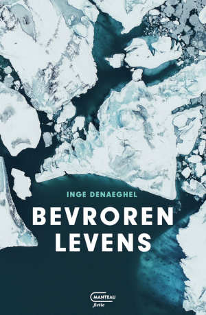 Inge Denaeghel Bevroren levens